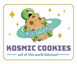 KAREN'S KOSMIC COOKIES OUT OF THIS WORLD DELICIOUS! trademark