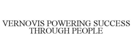 VERNOVIS POWERING SUCCESS THROUGH PEOPLE trademark