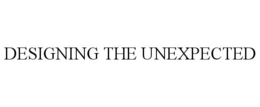 DESIGNING THE UNEXPECTED trademark