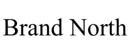 BRAND NORTH trademark