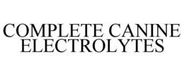 COMPLETE CANINE ELECTROLYTES trademark