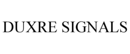 DUXRE SIGNALS trademark
