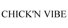 CHICK'N VIBE trademark