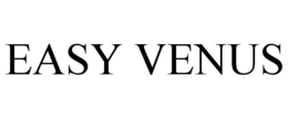 EASY VENUS trademark