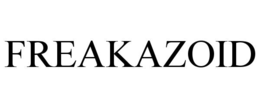 FREAKAZOID trademark