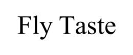 FLY TASTE trademark