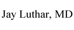 JAY LUTHAR, MD trademark