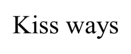 KISS WAYS trademark