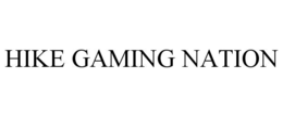 HIKE GAMING NATION trademark