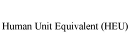 HUMAN UNIT EQUIVALENT (HEU) trademark
