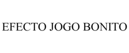 EFECTO JOGO BONITO trademark