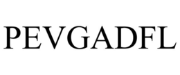 PEVGADFL trademark