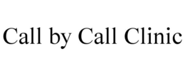 CALL BY CALL CLINIC trademark