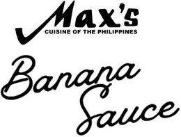 MAX'S CUISINE OF THE PHILIPPINES BANANA SAUCE trademark