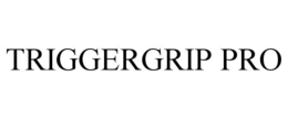 TRIGGERGRIP PRO trademark