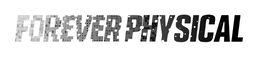 FOREVER PHYSICAL trademark