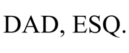 DAD, ESQ. trademark