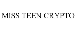 MISS TEEN CRYPTO trademark
