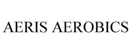 AERIS AEROBICS trademark