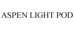 ASPEN LIGHT POD trademark