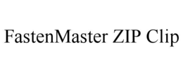 FASTENMASTER ZIP CLIP trademark