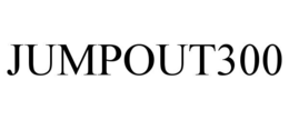 JUMPOUT300 trademark