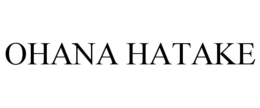 OHANA HATAKE trademark