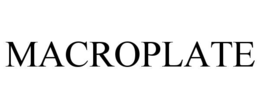 MACROPLATE trademark