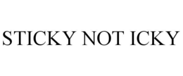 STICKY NOT ICKY trademark