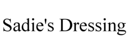 SADIE'S DRESSING trademark