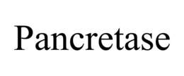 PANCRETASE trademark