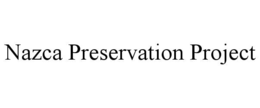 NAZCA PRESERVATION PROJECT trademark
