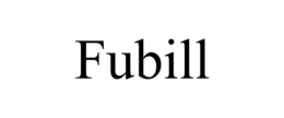 FUBILL trademark