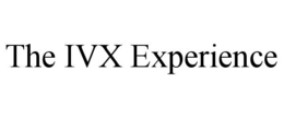 THE IVX EXPERIENCE trademark