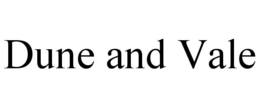 DUNE AND VALE trademark