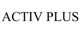 ACTIV PLUS trademark