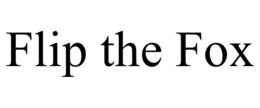 FLIP THE FOX trademark