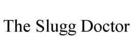 THE SLUGG DOCTOR trademark