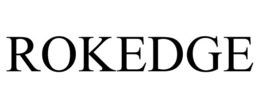 ROKEDGE trademark