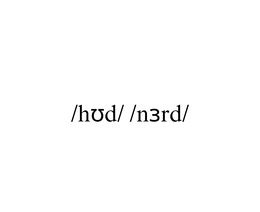 /HUD/ /N3RD/ trademark