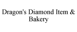 DRAGON'S DIAMOND ITEM & BAKERY trademark