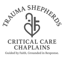 TRAUMA SHEPHERDS CRITICAL CARE CHAPLAINS GUIDED BY FAITH, GROUNDED IN RESPONSE. trademark