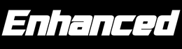 ENHANCED trademark