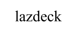 LAZDECK trademark