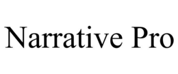 NARRATIVE PRO trademark