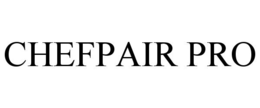 CHEFPAIR PRO trademark