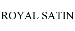 ROYAL SATIN trademark