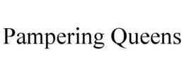 PAMPERING QUEENS trademark