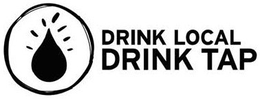 DRINK LOCAL DRINK TAP trademark