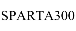 SPARTA300 trademark